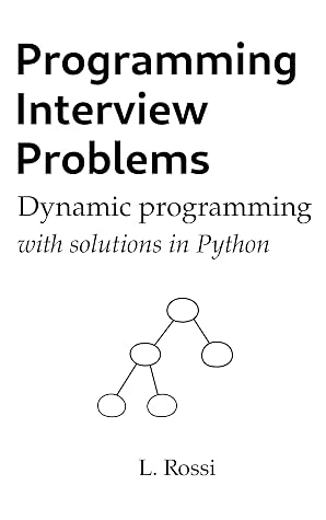 Programming Interview Problems: Dynamic Programming (with solutions in Python)