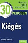 Kiégés (Hasznos tudás mindenkinek 30 percben)