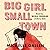 Big Girl, Small Town