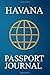 Havana Passport Journal by Ralph Prince