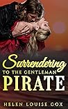 Surrendering to the Gentleman Pirate