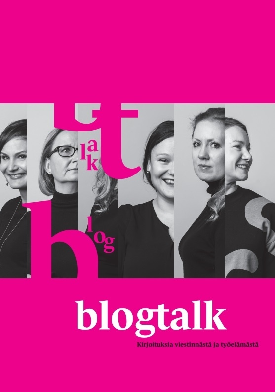 Blogtalk: Kirjoituksia viestinnästä ja työelämästä