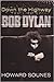 Down the Highway: The Life of Bob Dylan