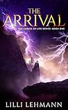 The Arrival (The Choice of Life, #1)