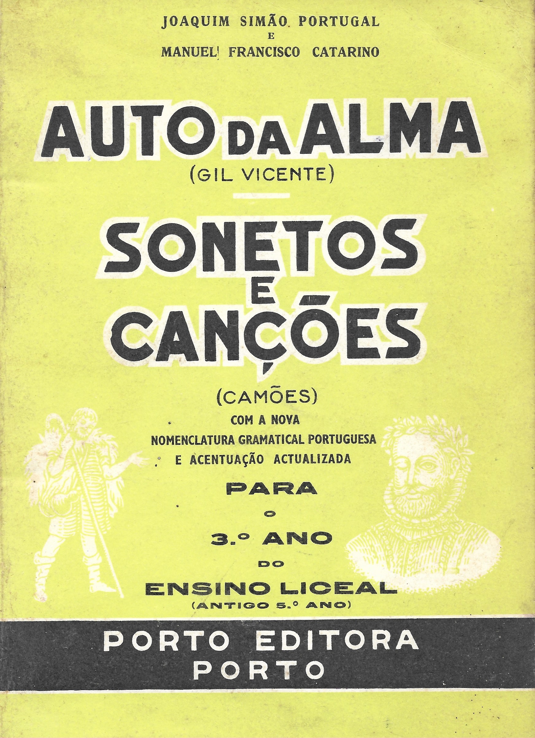 Auto da Alma (Gil Vicente) / Sonetos e Canções (Camões)