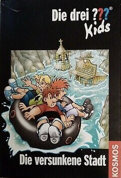 Die versunkene Stadt (Die drei ??? Kids)