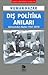 Dış Politika Anıları: Güncemden Notlar (1967-2018)