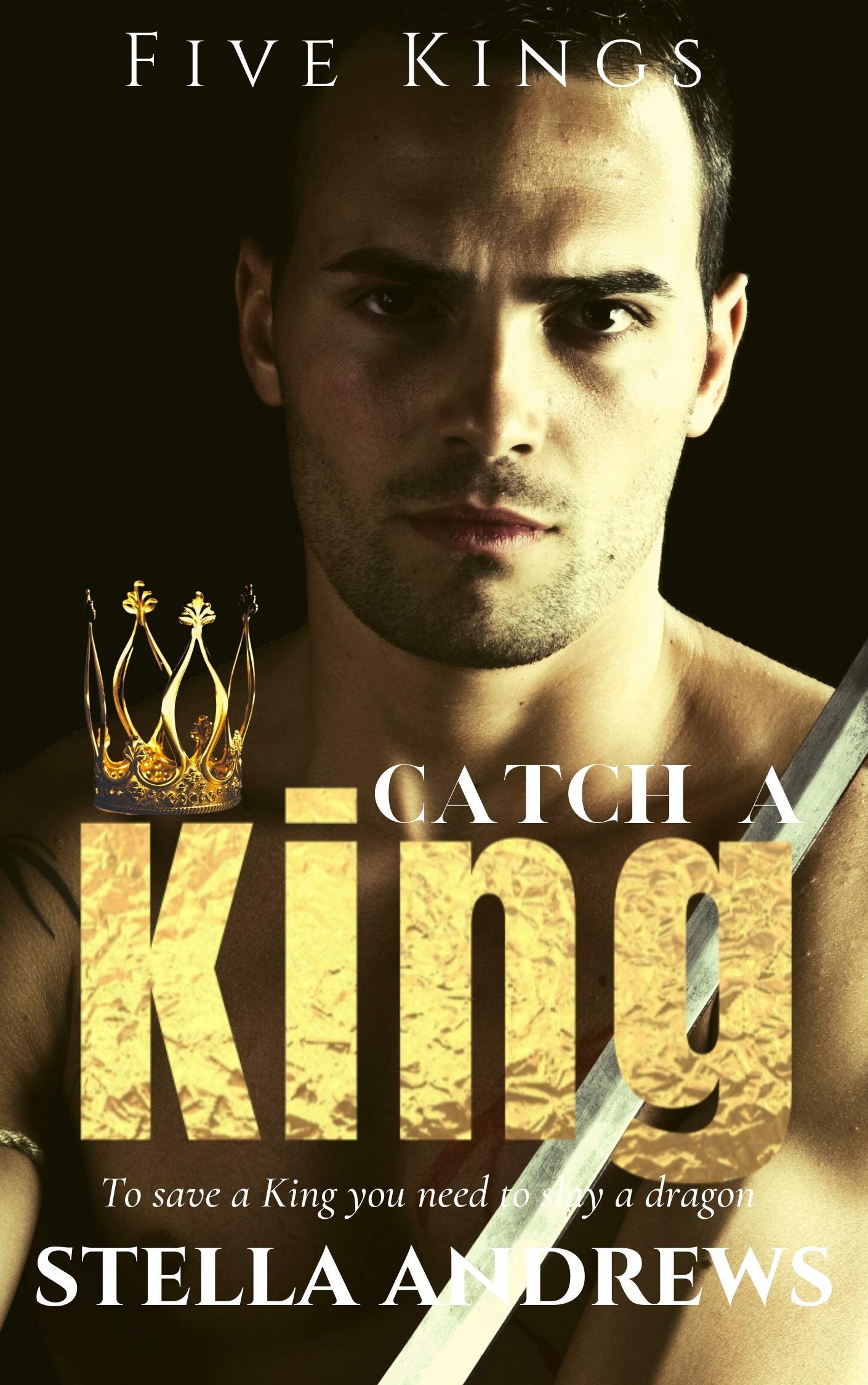 Catch a King (Five Kings #1)