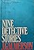 Nine Detective Stories