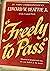 Freely to Pass