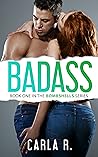 Badass (Bombshells, #1) Badass (Bombshells, #1)