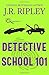 Detective School 101 (A Detective School Mystery)