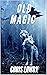 Old Magic