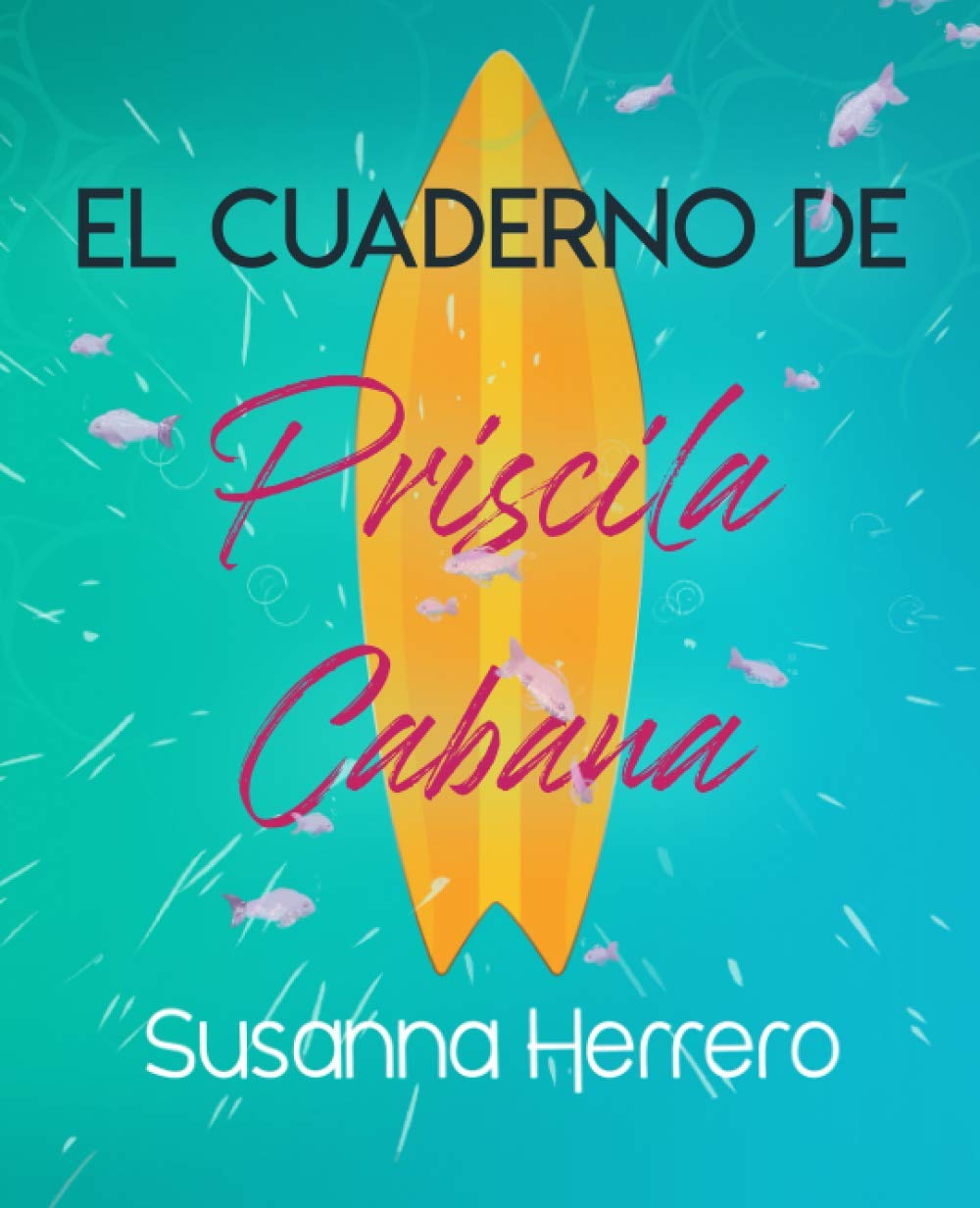 El cuaderno de Priscila Cabana (Paperback)