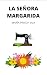 La Señora Margarida by Maria Pinach Vila