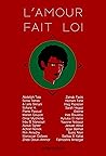 L'Amour fait loi by Abdellah Taïa