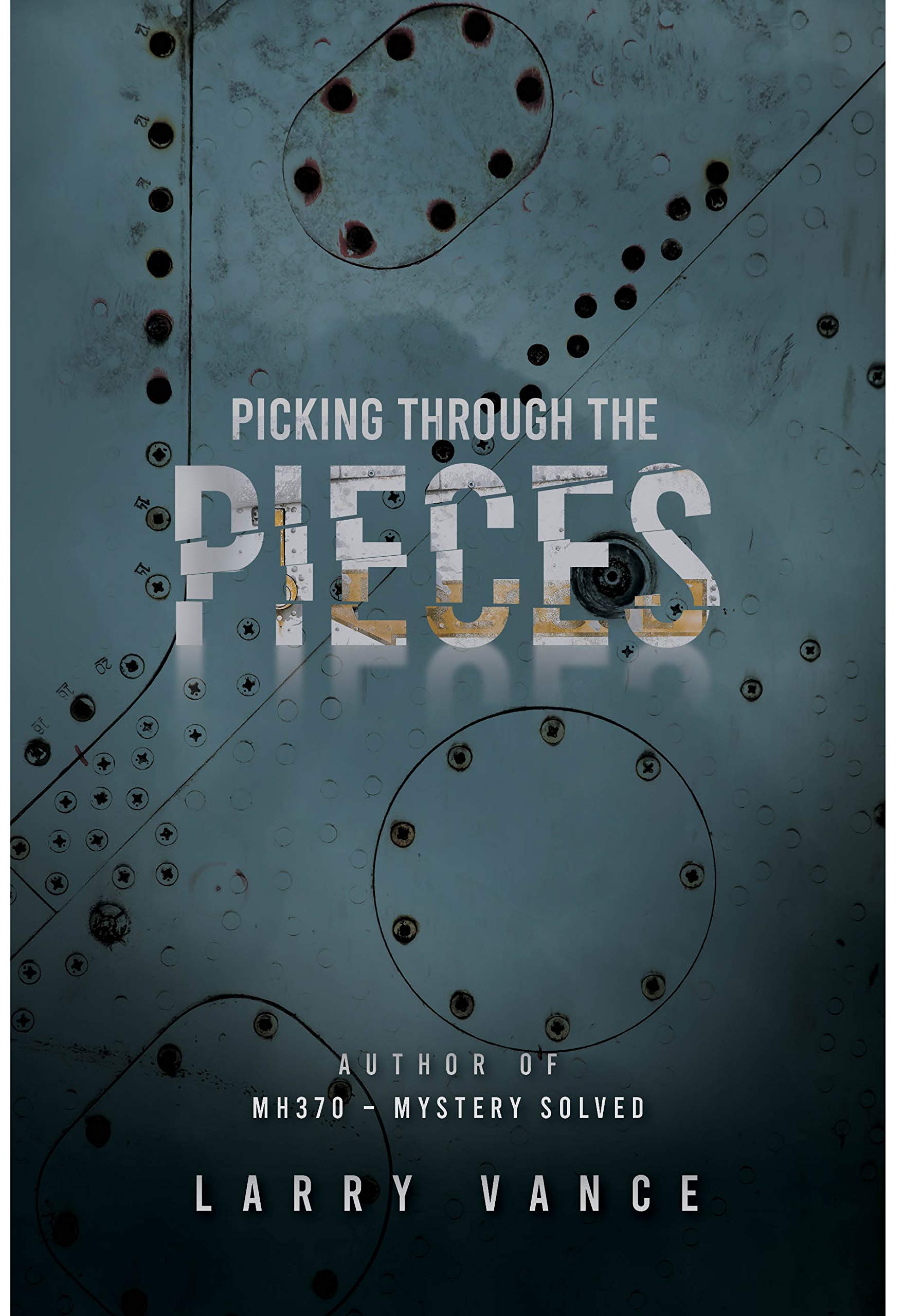 Picking Through The Pieces: The Life Story of An Aircraft Accident Investigator (Kindle Edition)