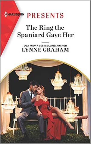 The Ring the Spaniard Gave Her: A Billionaire Fake Fiancée Contemporary Romance (Harlequin Presents)