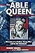 The Able Queen: Memoirs of an Indiana Hump Pilot Lost in the Himalayas