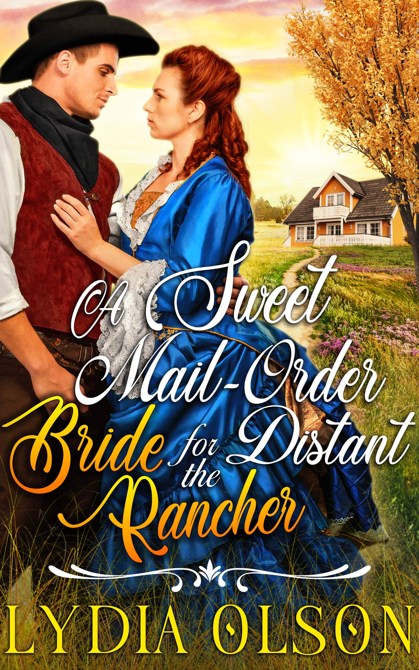 A Sweet Mail-Order Bride for the Distant Rancher (Kindle Edition)