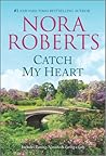 Catch My Heart: T...
