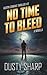 No Time To Bleed (Austin Conrad)