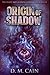 Origin Of Shadow: Premium H...