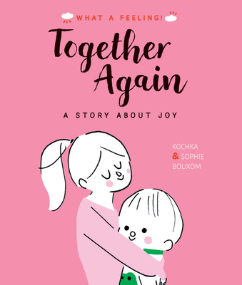 Together Again: A Story About Joy