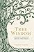 Tree Wisdom: A Year of Healing Among the Trees