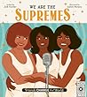 We Are The Supremes by Zoë Tucker We Are The Supremes by Zoë Tucker