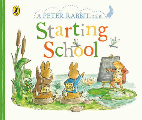 Peter Rabbit Tales: Starting School (Board Book)