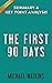 The First 90 Days: by Micha...