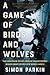 A Game of Birds and Wolves: The Ingenious Young Women Whose Secret Board Game Helped Win World War II