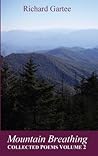 Mountain Breathing: Collected Poems Volume 2