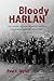 Bloody Harlan by Paul F. Taylor