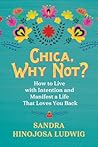 Chica, Why Not?: ...