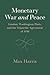 Monetary War and Peace by Max    Harris