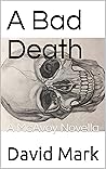 A Bad Death: A Mc...