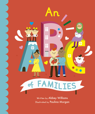 An ABC of Families (Volume 2) (Empowering Alphabets, 2)