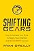 Shifting Gears: How to Harn...
