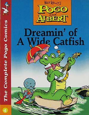 Pogo and Albert: Dreamin' of a Wide Catfish: 004 (Paperback)