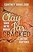 Clay Jar, Cracked: When We're Broken But Not Shattered