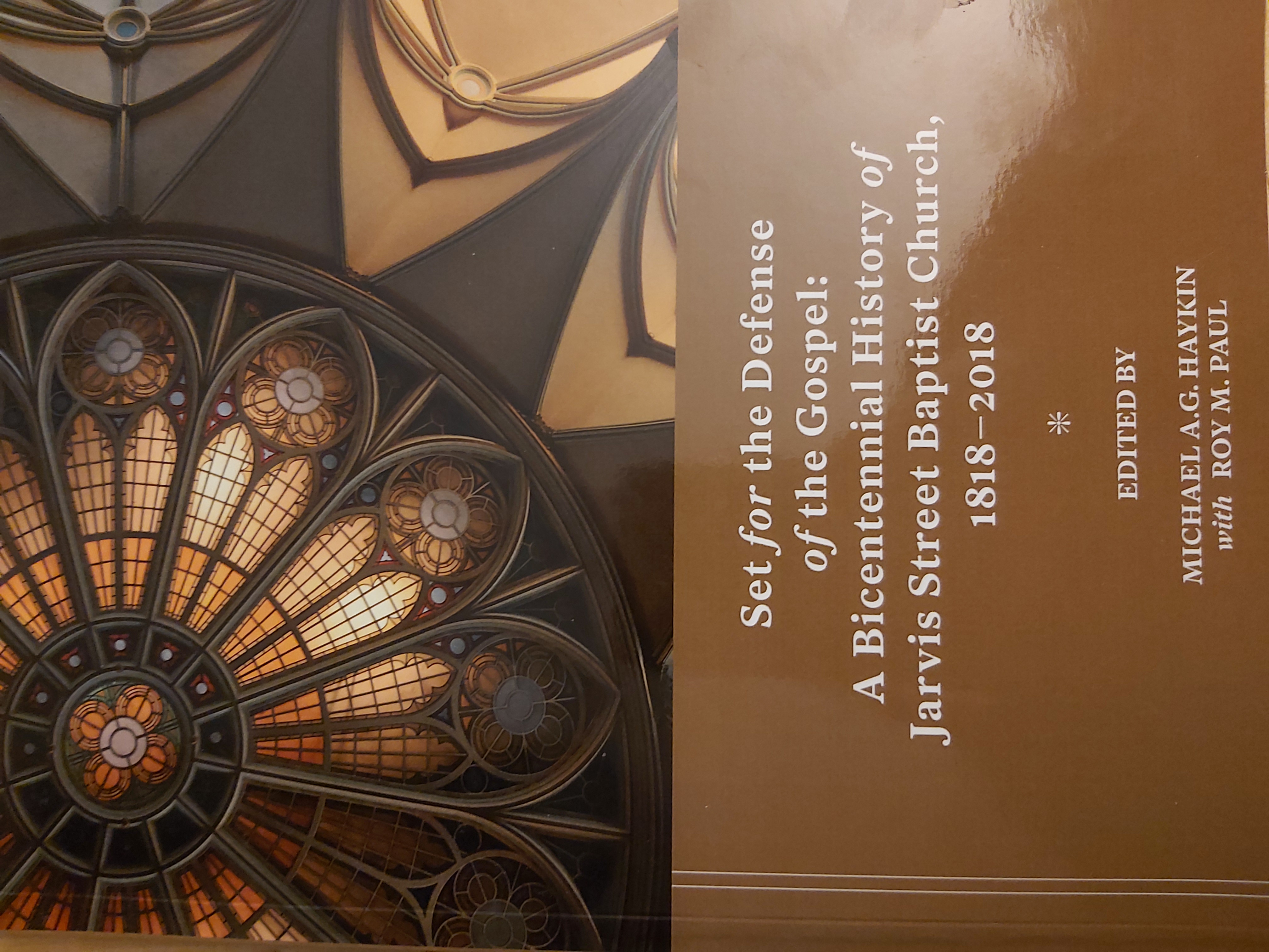 Set for the Defense of the Gospel: A Bicentennial Hisotry of Jar is Street Baptist Church, 1818-2018