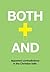 Both–And: Understanding Apparent Contradictions in Christianity