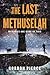 The Last Methuselah: Book One - Memories Are Made of This