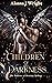 Children of Darkness: A Par...