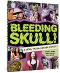 Bleeding Skull: A 1990s Trash-Horror Odyssey