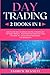 Day Trading: 2 Books in 1: Discover the Ultimate Swing Strategies to Make Money. Master Fundamental and Technical Analysis to Maximize your Profits