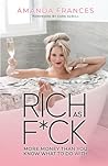 Rich as F*ck by Amanda Frances