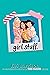 girl stuff. (Girl Stuff, #1)